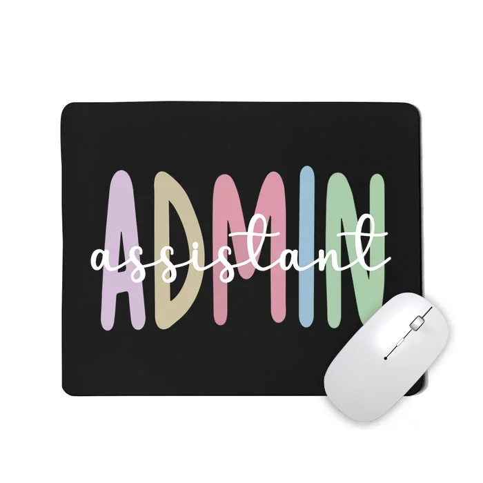 Admin Assistant Appreciation Administrative Assistant Mousepad