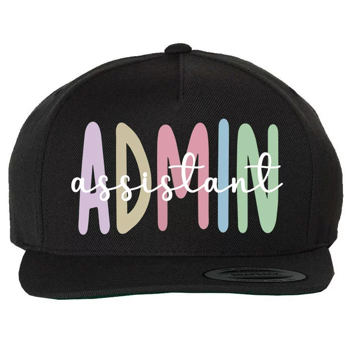 Admin Assistant Appreciation Administrative Assistant Wool Snapback Cap