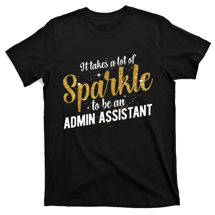 Admin Assistant Appreciation Administrative Assistant T-Shirt