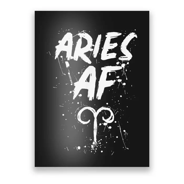 Aries AF Astrology March April Birthday Zodiac Funny Gift Poster