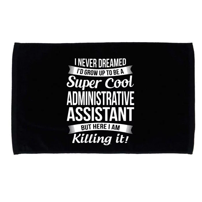 Administrative Assistant Admin Assistant Day Gift Microfiber Hand Towel