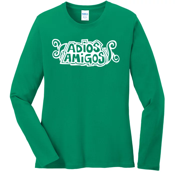 Adios Amigos Ladies Long Sleeve Shirt