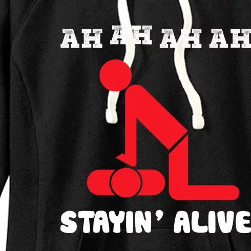 Ah Ah Ah Stayin Alive CPR Women's Fleece Hoodie