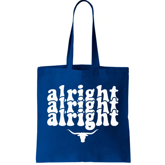 Alright Alright Alright Texas Pride State Usa Tote Bag