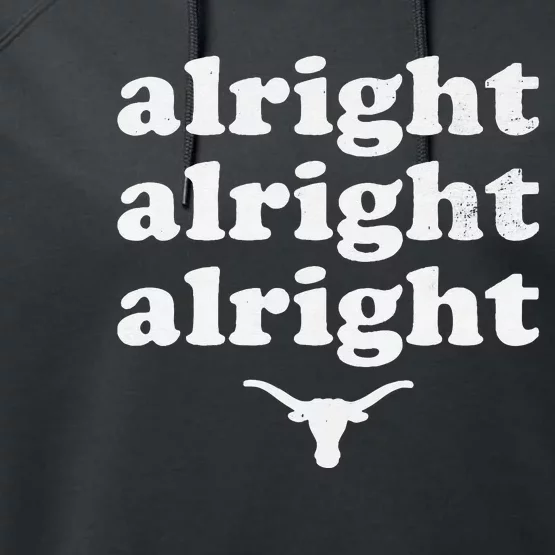 Alright Alright Alright Texas Bull Texas Pride State USA Performance Fleece Hoodie