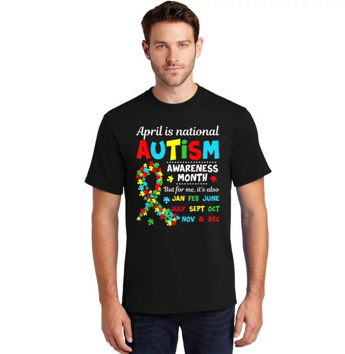 Autism Awareness April is National Autism Awareness Month Tall T-Shirt