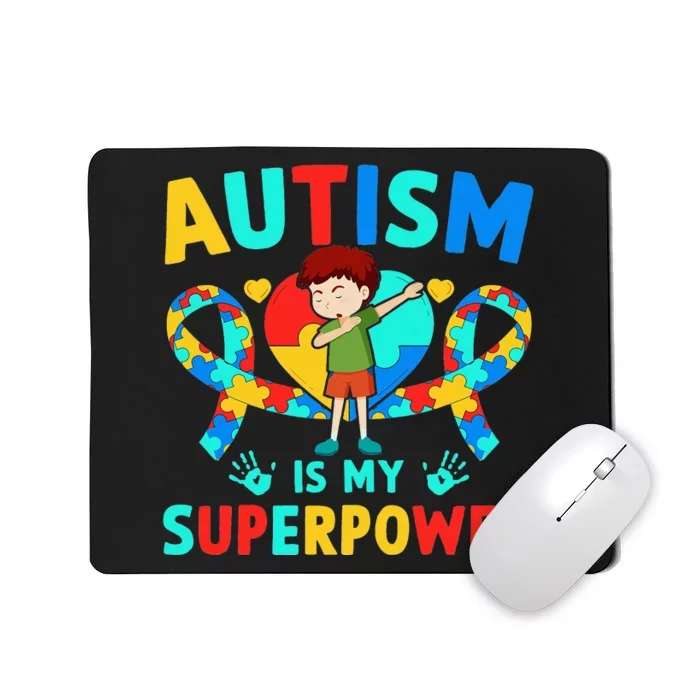 Autism Awareness Autism Is My Superpower Mousepad