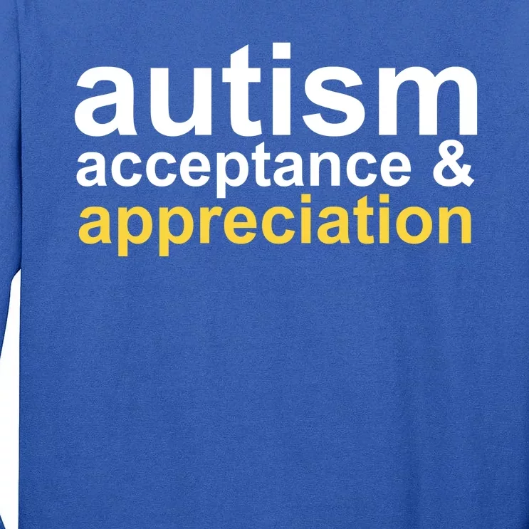 Autism Acceptance And Appreciation Tall Long Sleeve T-Shirt