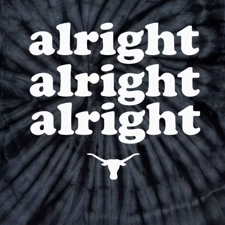 Alright Alright Alright Texas Bull Texas Pride State USA Tie-Dye T-Shirt