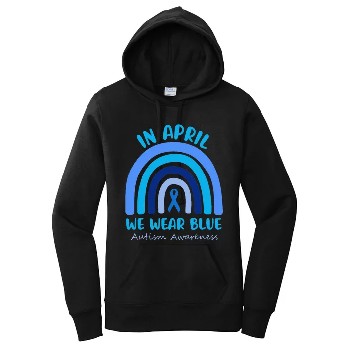 Autism Awareness Acceptance In April We Wear Blue Women's Pullover Hoodie