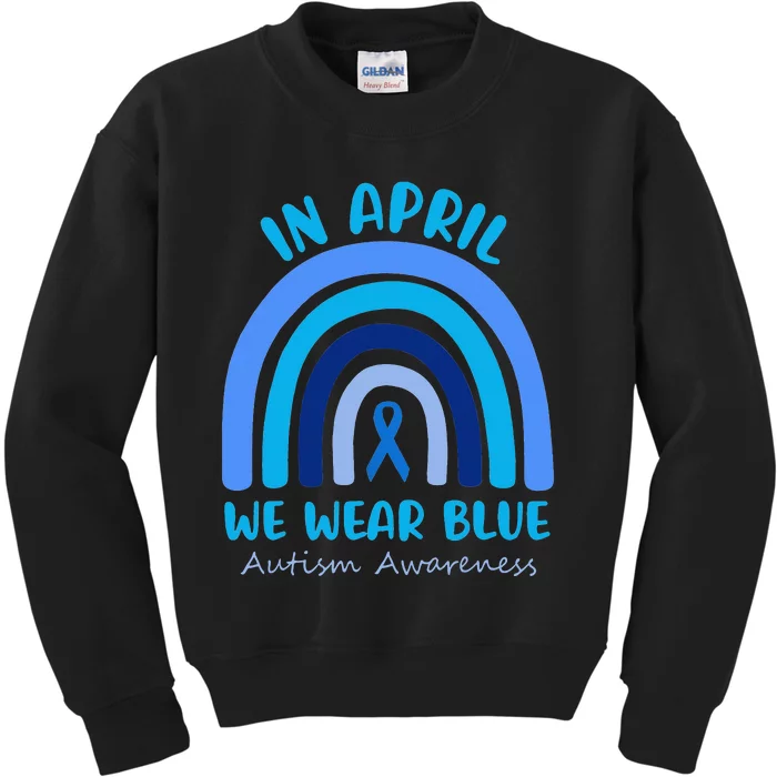 Autism Awareness Acceptance In April We Wear Blue Kids Sweatshirt