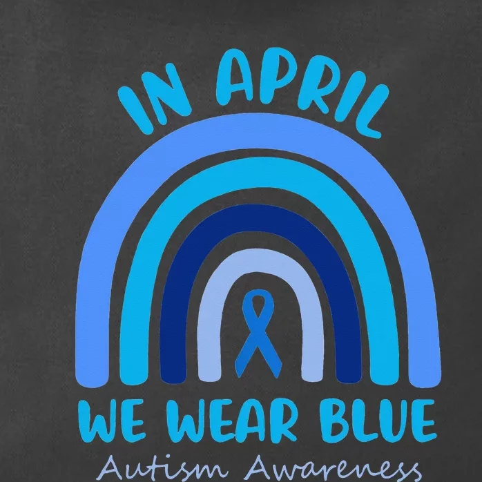 Autism Awareness Acceptance In April We Wear Blue Zip Tote Bag