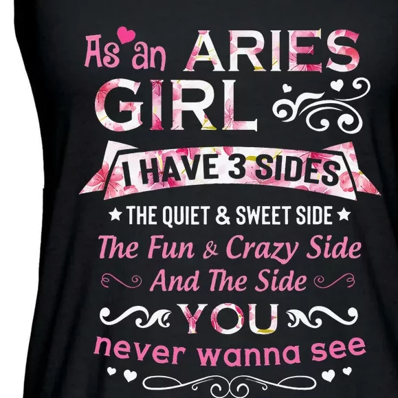 As An Aries I Have 3 Sides The Quiet And Sweet Side Ladies Essential Flowy Tank