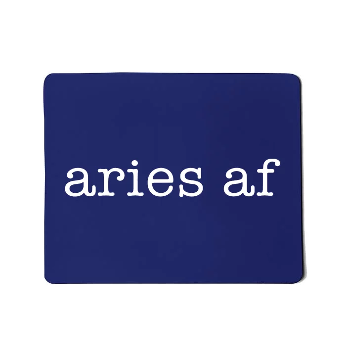 Aries AF Astrology March April Birthday Zodiac Funny Gift Mousepad