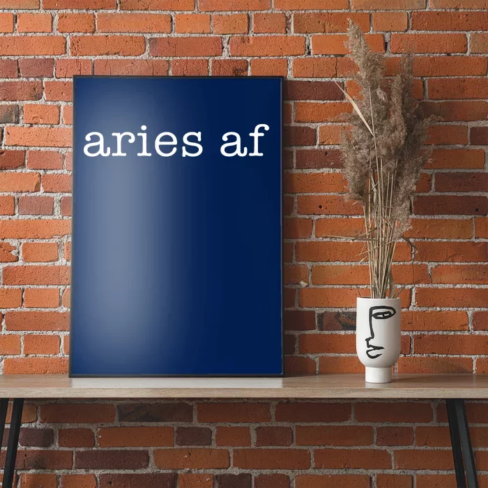 Aries AF Astrology March April Birthday Zodiac Funny Gift Poster