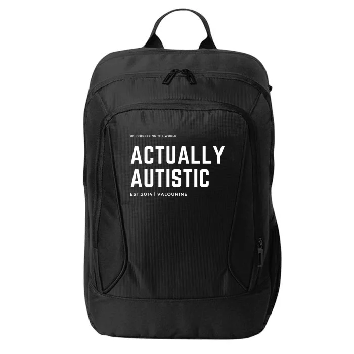 Actually Autistic Autism Awareness Be Kind Be Compassionate Gift City Backpack