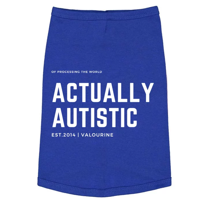 Actually Autistic Autism Awareness Be Kind Be Compassionate Gift Doggie Tank