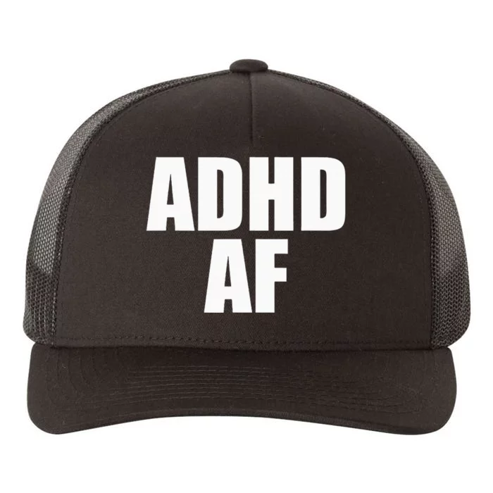 Adhd Af Yupoong Adult 5-Panel Trucker Hat