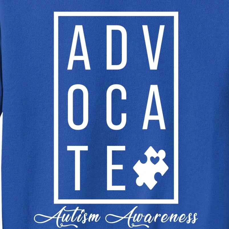 Advocate Autism Awareness Autism Mom Teacher Special Ed Meaningful Gift Sweatshirt