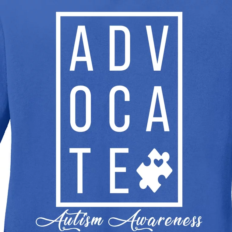 Advocate Autism Awareness Autism Mom Teacher Special Ed Meaningful Gift Ladies Long Sleeve Shirt