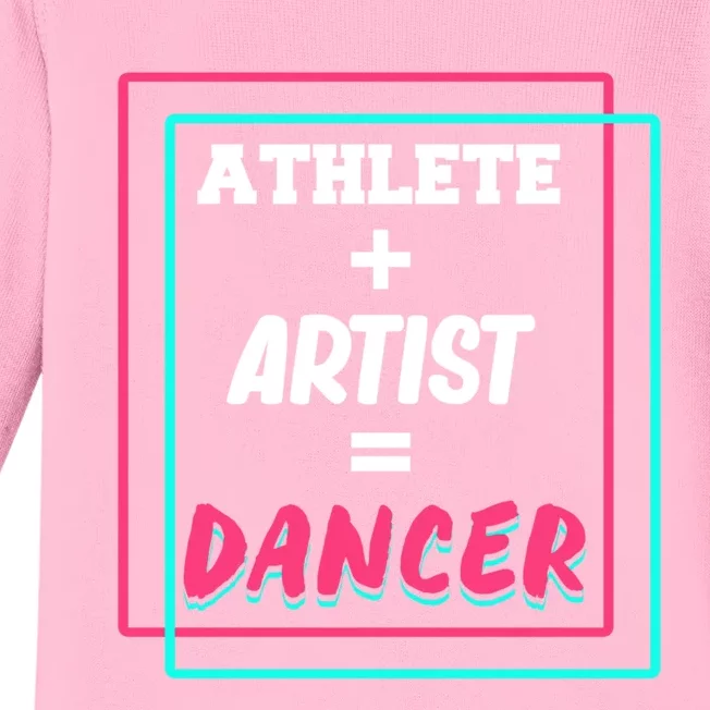 Athlete And Artist Equals Dancer Dance Dancing Day Graphic Gift Baby Long Sleeve Bodysuit