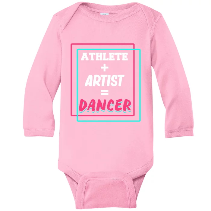 Athlete And Artist Equals Dancer Dance Dancing Day Graphic Gift Baby Long Sleeve Bodysuit