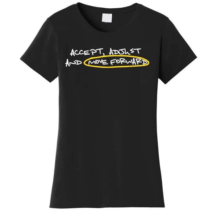 Accept Adjust And Move Forward Women's T-Shirt