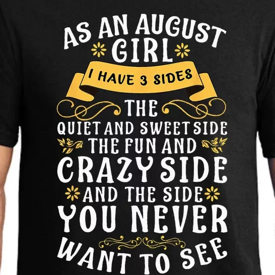 As An August I Have 3 Sides The Quiet And Sweet Side Pajama Set