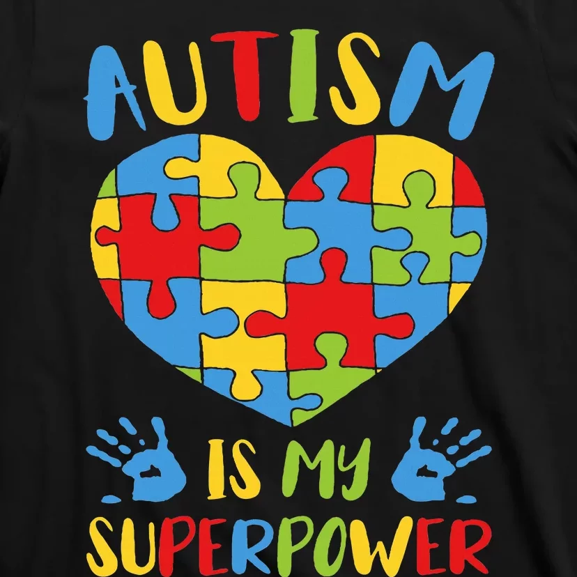 Autistic Autism Awareness  Autism Is My Superpower T-Shirt