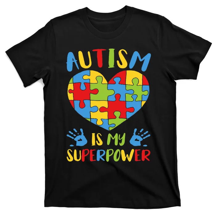 Autistic Autism Awareness  Autism Is My Superpower T-Shirt