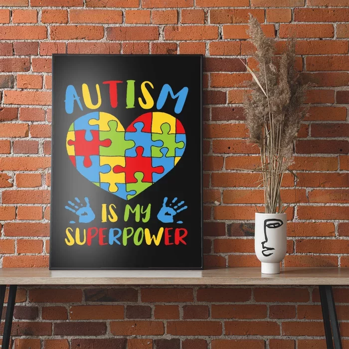 Autistic Autism Awareness  Autism Is My Superpower Poster