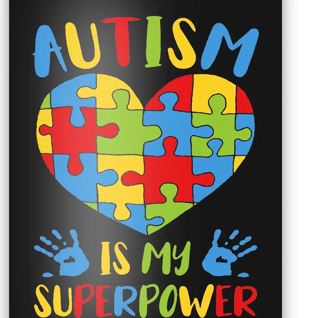 Autistic Autism Awareness  Autism Is My Superpower Poster