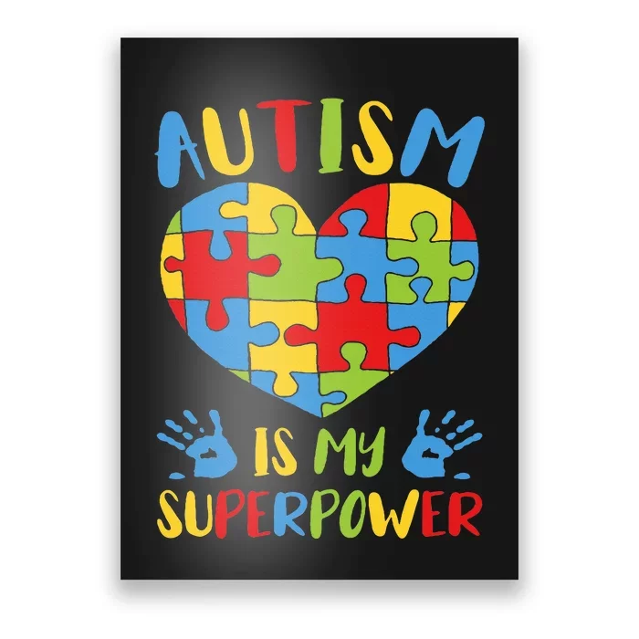 Autistic Autism Awareness  Autism Is My Superpower Poster