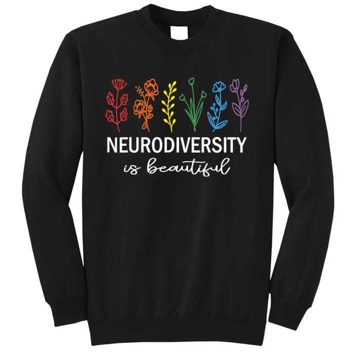 Autism Awareness Acceptance Neurodiversity Is Beautiful Tall Sweatshirt