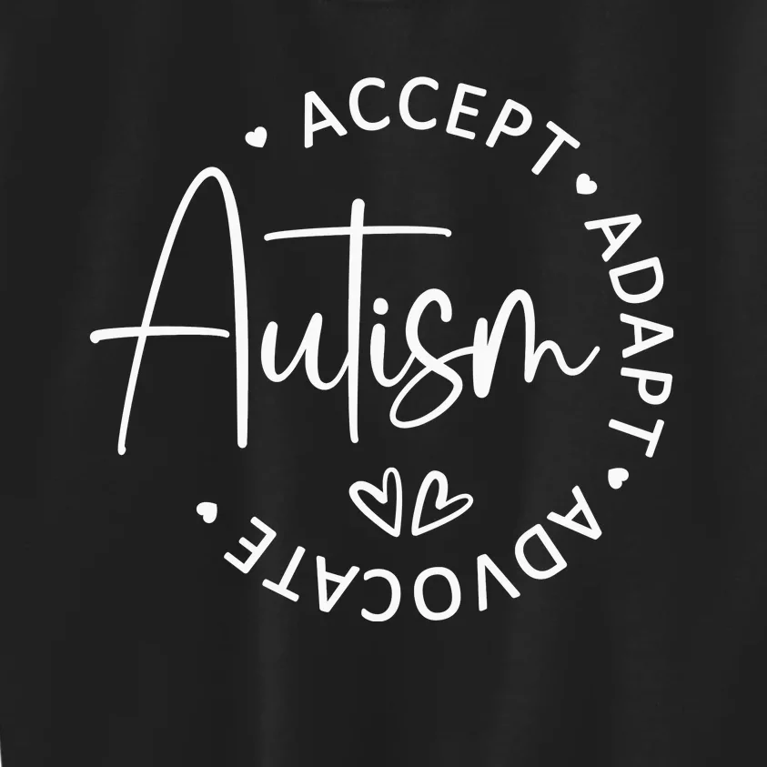 Autism Accept Adapt Advocate Kids Sweatshirt