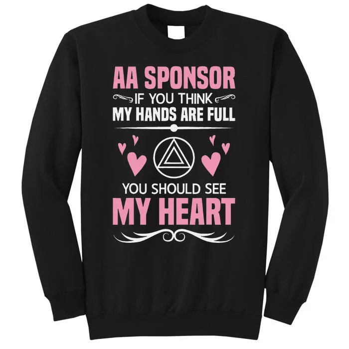 Alcoholics Anonymous Aa Sobriety Recovery Aa Na Sponsor Tall Sweatshirt