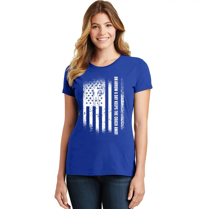 An Arrow A Day Keeps The Archery Coach Away American Flag Cute Gift Women's T-Shirt