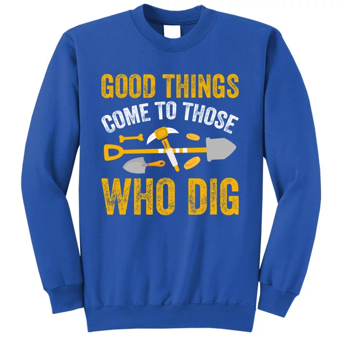 Archaeology Anthropology Archaeologist Great Gift Sweatshirt