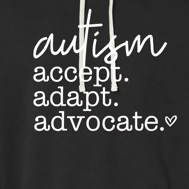 Autism Accept Adapt Advocate Garment-Dyed Fleece Hoodie