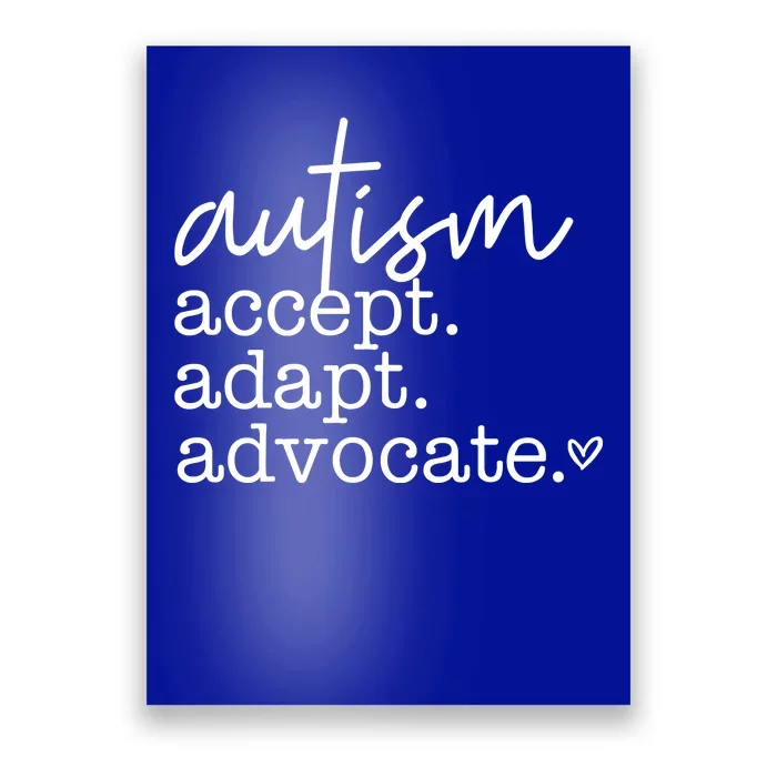 Autism Accept Adapt Advocate Poster