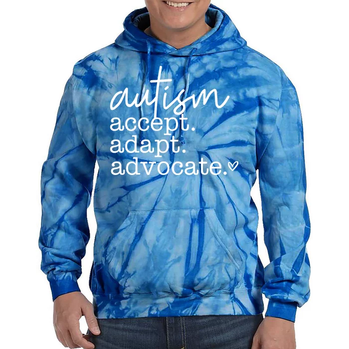 Autism Accept Adapt Advocate Tie Dye Hoodie