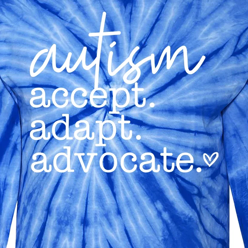 Autism Accept Adapt Advocate Tie-Dye Long Sleeve Shirt