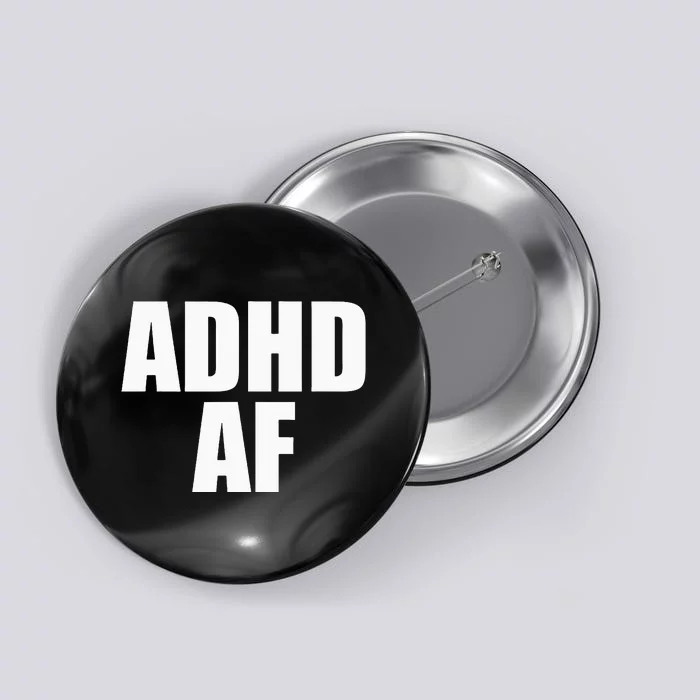 Adhd Af Button