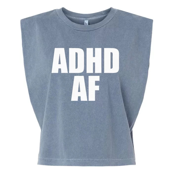 Adhd Af Garment-Dyed Women's Muscle Tee