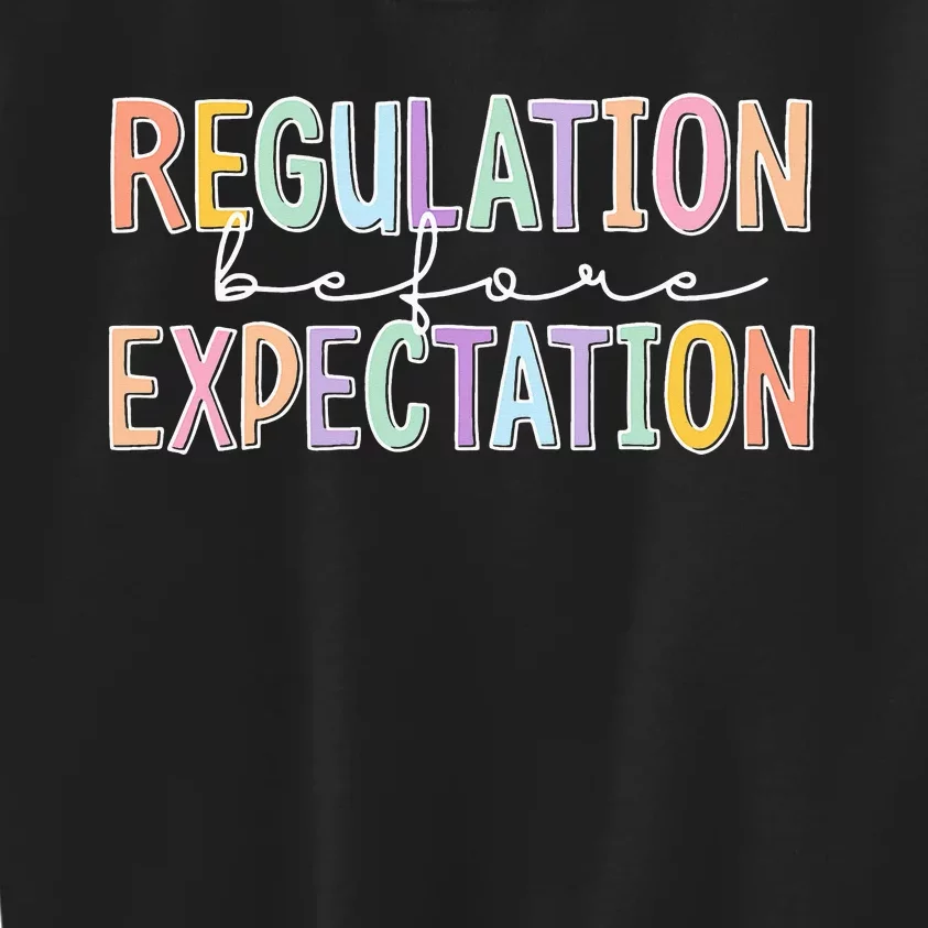 Autism Awareness Acceptance Regulation Before Expectation Kids Sweatshirt