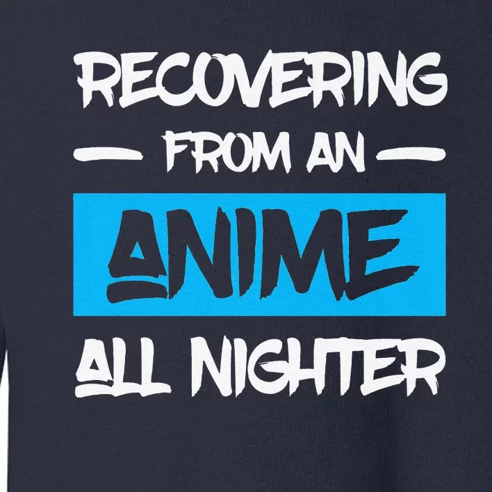 Animens Anime All Nighter Toddler Sweatshirt