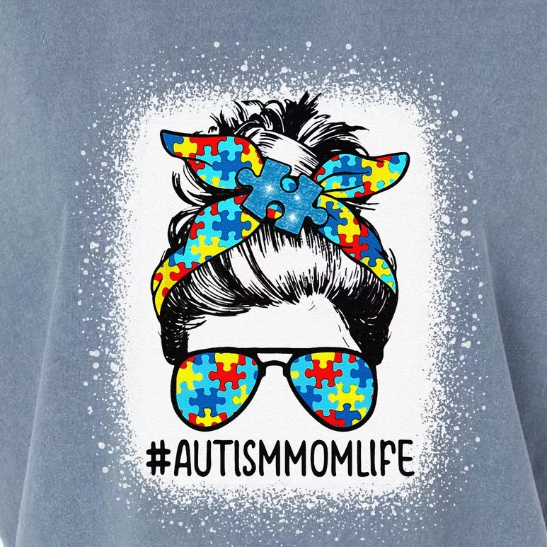 Autism Awareness Autism Mom Life Messy Hair Bun MotherS Day Garment-Dyed Women's Muscle Tee