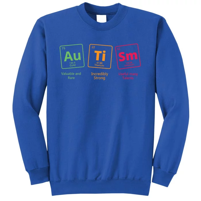 Awareness Autistic Autism Periodic Table Of Elets Gift Tall Sweatshirt