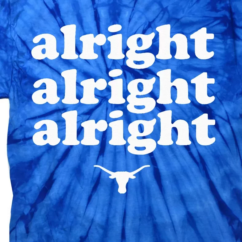 Alright Alright Alright Texas Bull Texas Pride State USA Tie-Dye T-Shirt