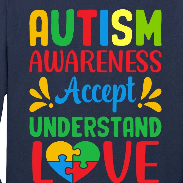 Autism Awareness Autism Advocacy Autism Slogan Puzzle Pieces Tall Long Sleeve T-Shirt